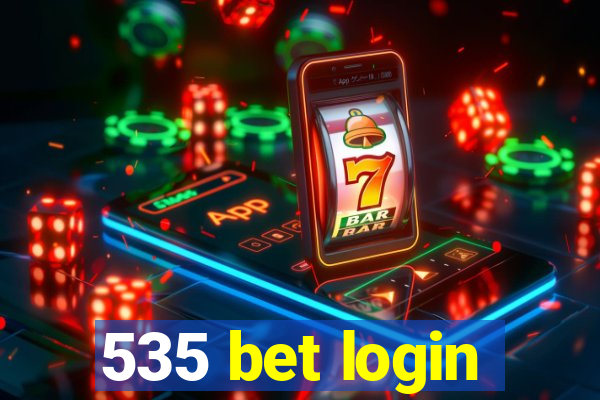 535 bet login